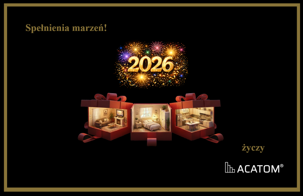 Spełnienia marzeń! na ten Nowy Rok 2026 życzy Acatom, Twój deweloper